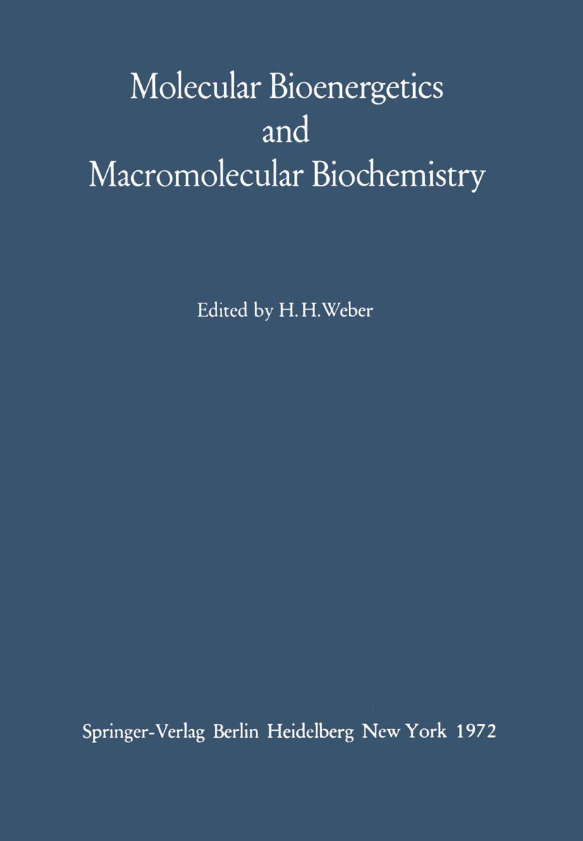 Molecular Bioenergetics and Macromolecular Biochemistry: MeyerhofSymposium Heidelberg, July 58, 1970,Used
