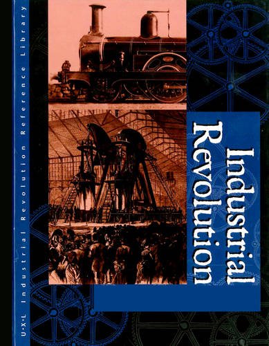 Industrial Revolution Reference Library: Primary Sources,Used