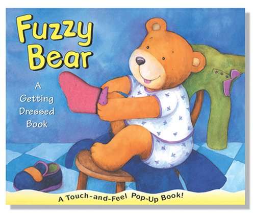 Fuzzy Bear: A Getting Dressed Book,Used