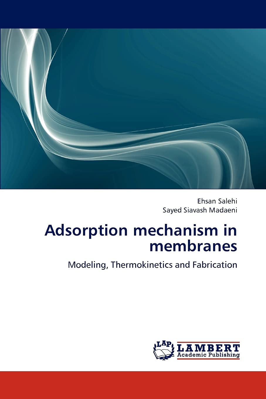 Adsorption mechanism in membranes: Modeling, Thermokinetics and Fabrication,Used