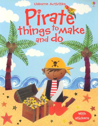 Pirate Things to Make And Do,Used