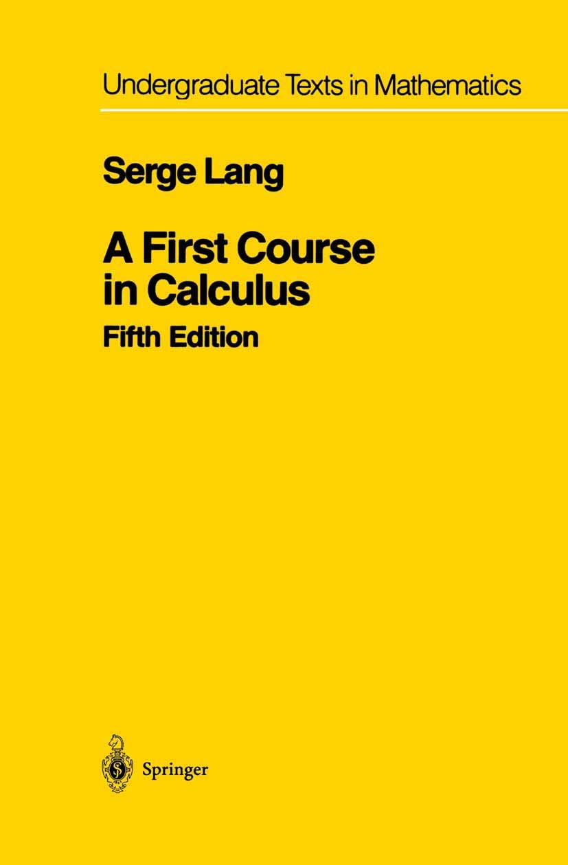 A First Course In Calculus (Undergraduate Texts In Mathematics),Used