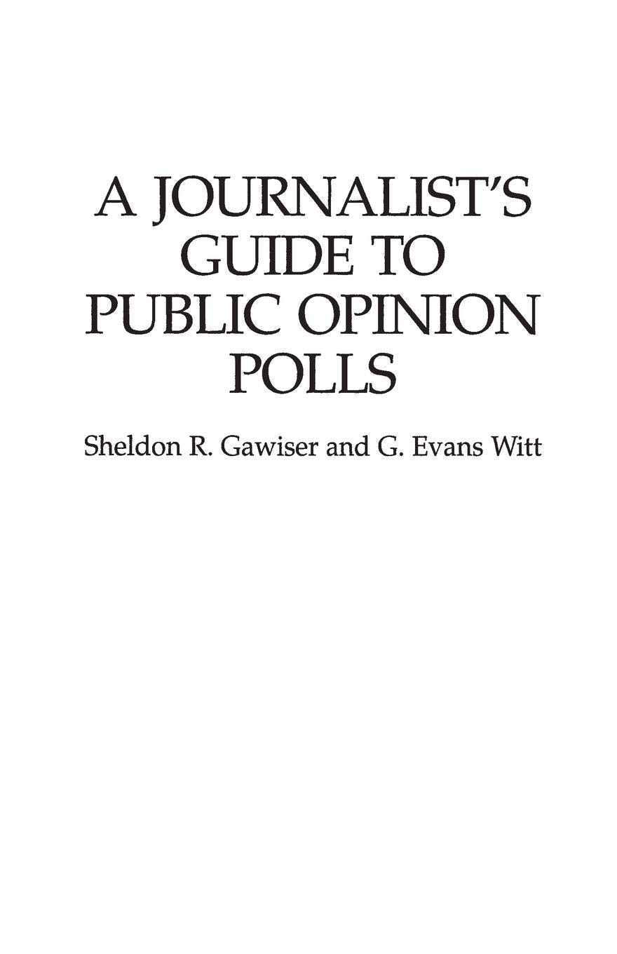 A Journalist'S Guide To Public Opinion Polls,New