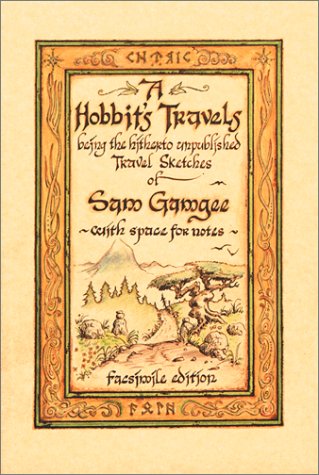 A Hobbit'S Travels : Being The Hitherto Unpublished Travel Sketches Of Sam Gamgee, With Space For Notes (Rp Minis),Used