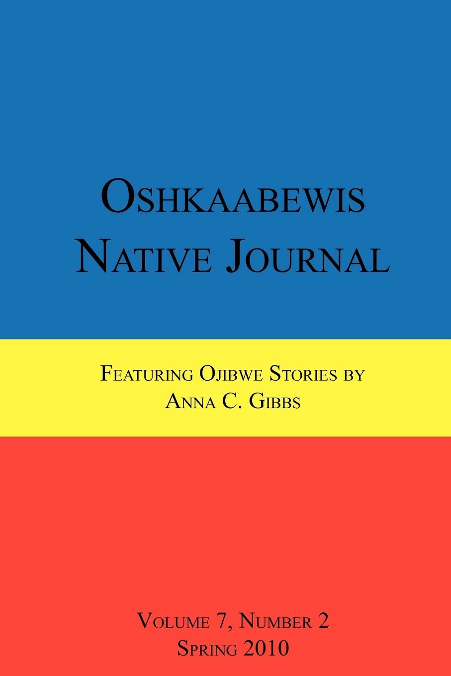Oshkaabewis Native Journal (Vol. 7, No. 2),Used