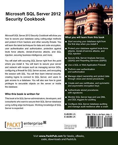 Microsoft SQL Server 2012 Security Cookbook: Over 70 Practical, Focused Recipes to Bulletproff You SQL Server Database and Prot,Used