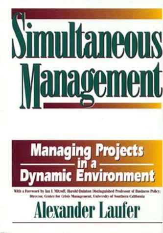 Simultaneous Management: Managing Projects in a Dynamic Environment,Used