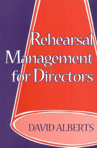 Rehearsal Management for Directors,New