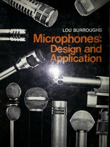 Microphones: Design and Application,New