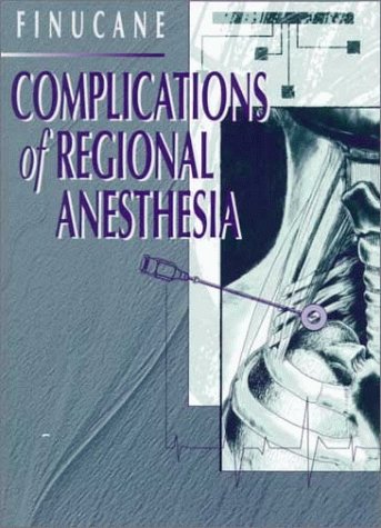 Complications of Regional Anesthesia,Used
