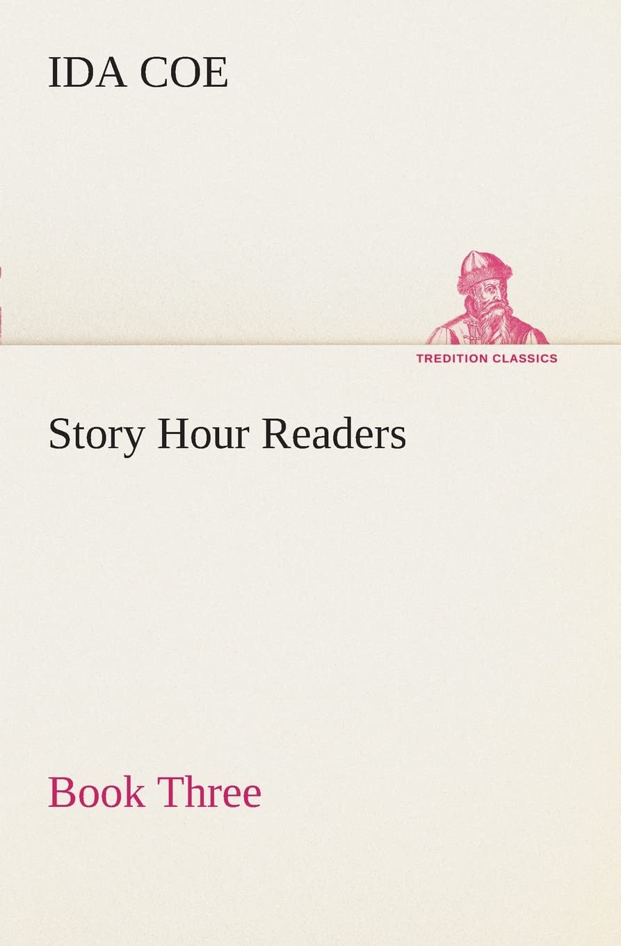 Story Hour Readers Book Three,Used