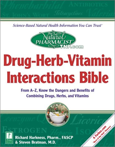 The Natural Pharmacist : Drugherbvitamin Interactions Bible,New