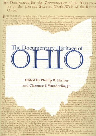 The Documentary Heritage Of Ohio (Ohio Bicentennial Series),Used
