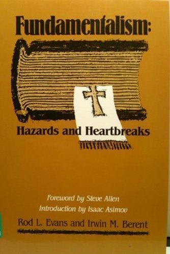 Fundamentalism: Hazards And Heartbreaks,New