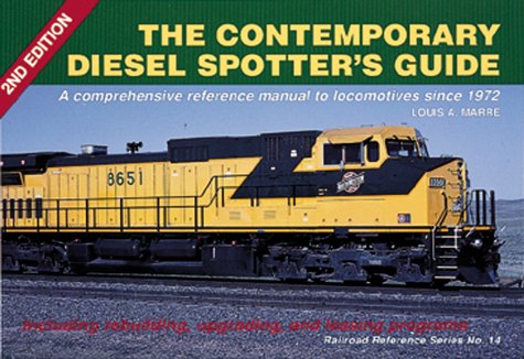 The Contemporary Diesel Spotter'S Guide 2Nd Edition (Railroad Reference, No 14),Used