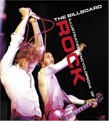 The Billboard Illustrated Encyclopedia Of Rock: Expanded And Updated Edition,Used