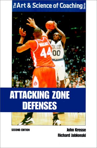 Attacking Zone Defenses (The Art and Science of Coaching Series),Used
