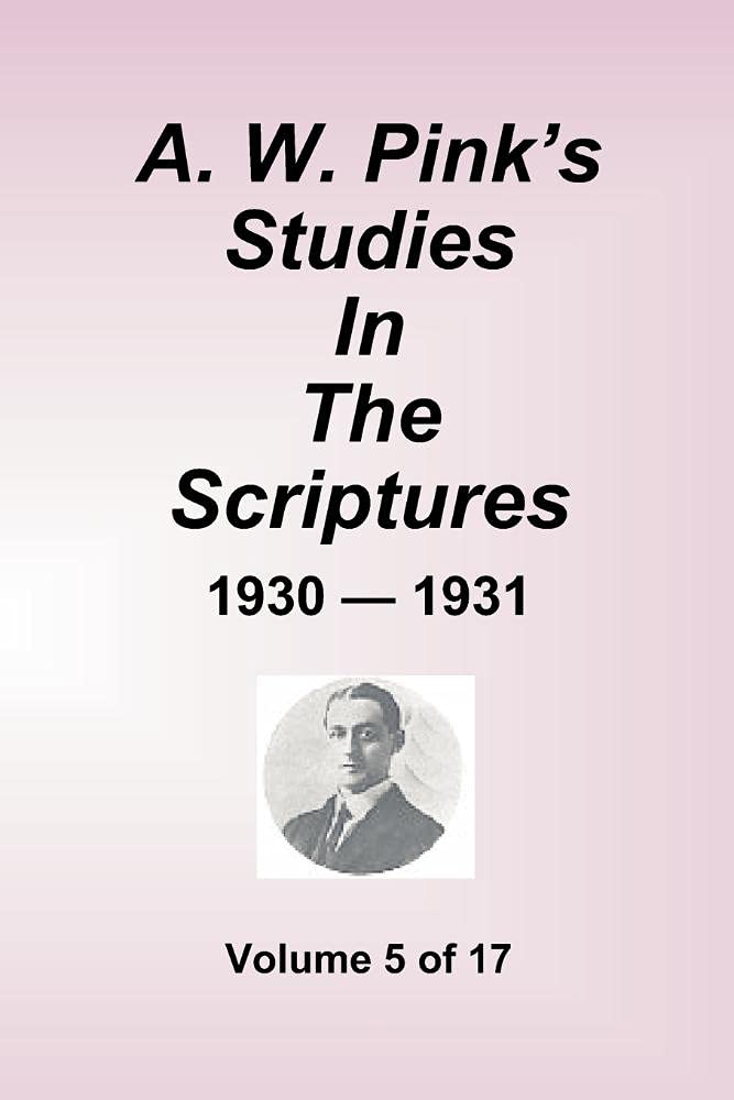 A. W. Pink'S Studies In The Scriptures 19301931, Vol 5 Of 17 Volumes,Used