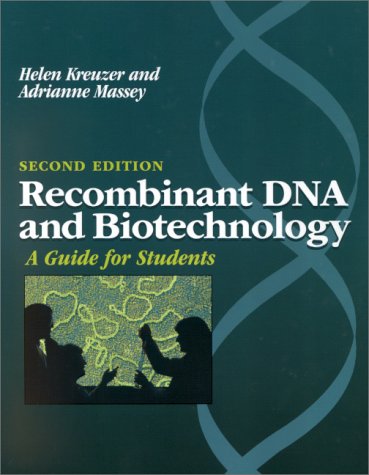 Recombinant DNA and Biotechnology: A Guide for Students,Used