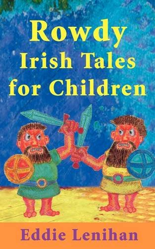 Rowdy Irish Tales for Children,Used