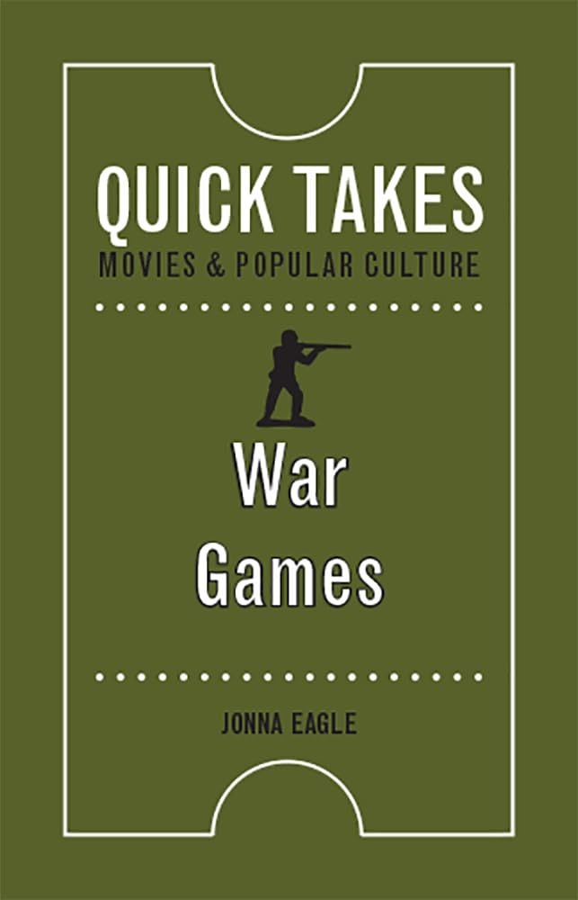 War Games (Quick Takes: Movies And Popular Culture),Used