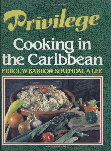 Privilege: Cooking in the Caribbean for Men Only (And for Women Who Care),Used