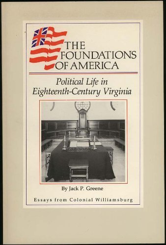 Political Life in EighteenthCentury Virginia (The Foundations of America),Used