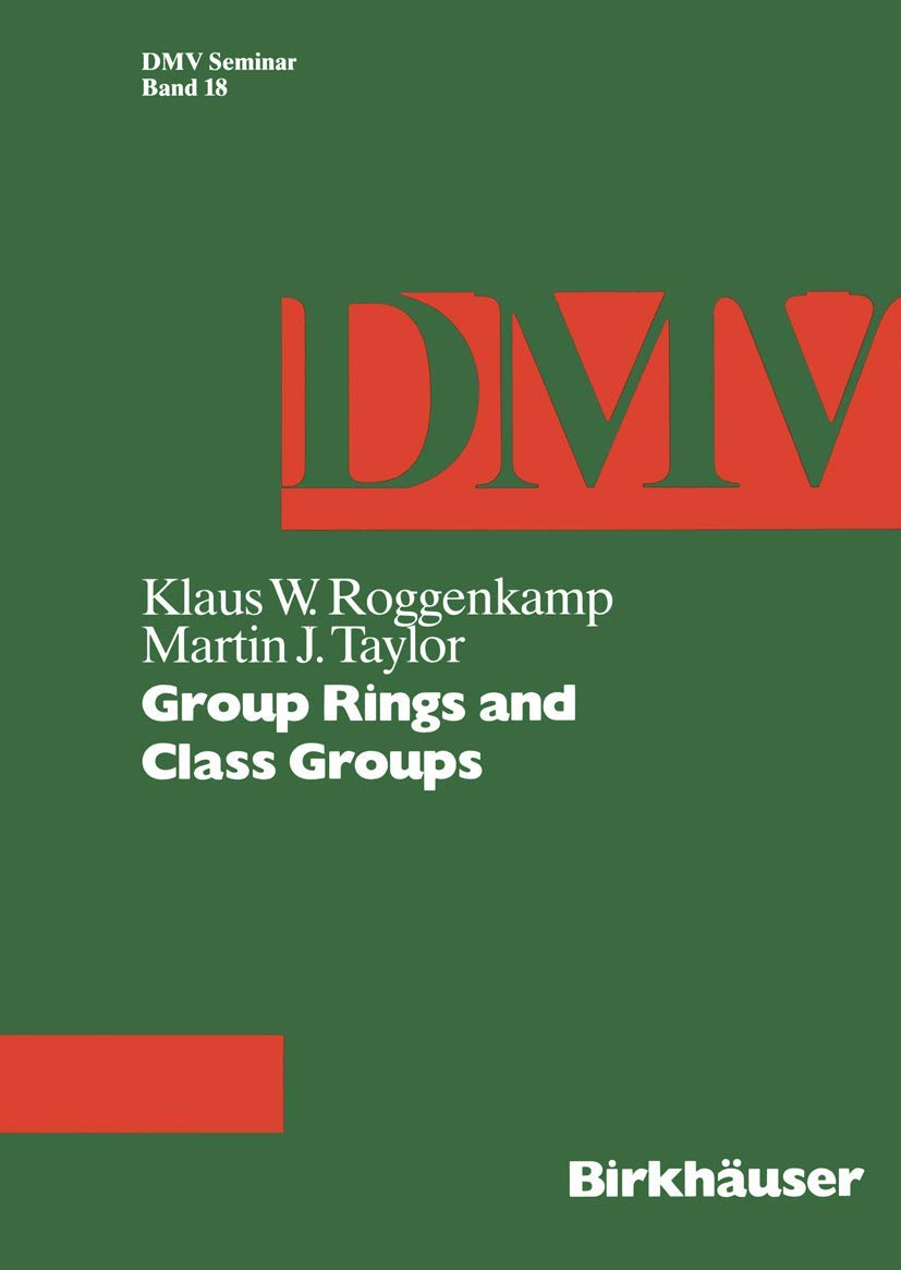 Group Rings and Class Groups (Oberwolfach Seminars, 18),Used