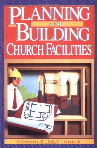 Planning and Building Church Facilities,New