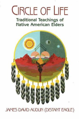 Circle Of Life: Traditional Teachings Of Native American Elders,Used