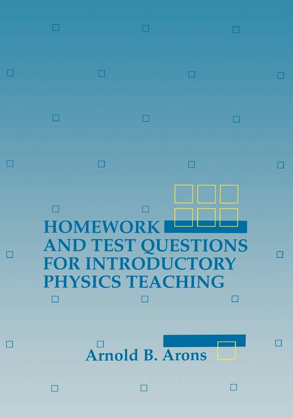 Homework and Test Questions for Introductory Physics Teaching,Used