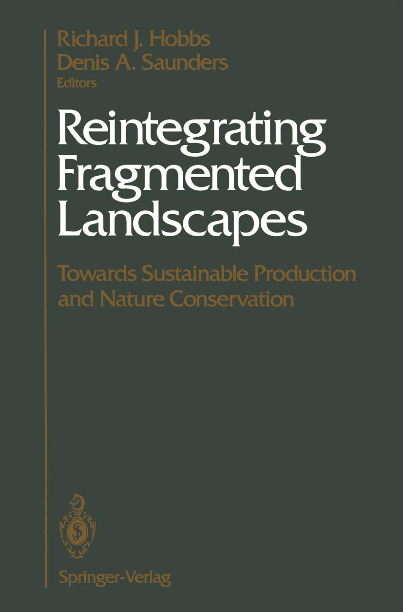 Reintegrating Fragmented Landscapes: Towards Sustainable Production and Nature Conservation,Used