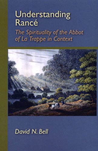 Understanding Rance: The Spirituality Of The Abbot Of La Trappe In Context (Cistercian Studies Series),New