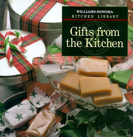 Gifts From The Kitchen (Williamssonoma Kitchen Library),New