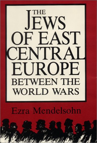 The Jews Of East Central Europe Between The World Wars-new