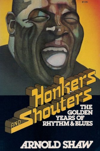 Honkers And Shouters,Used