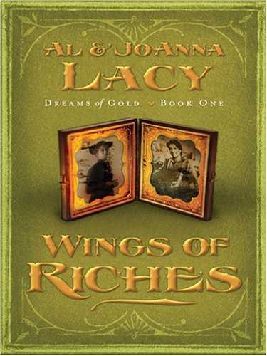 Wings of Riches (Dreams of Gold Series #1),Used