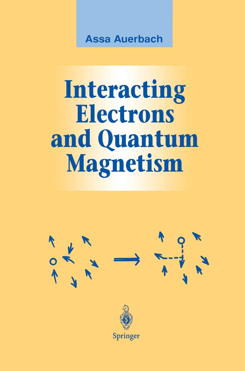 Interacting Electrons and Quantum Magnetism (Graduate Texts in Contemporary Physics),New