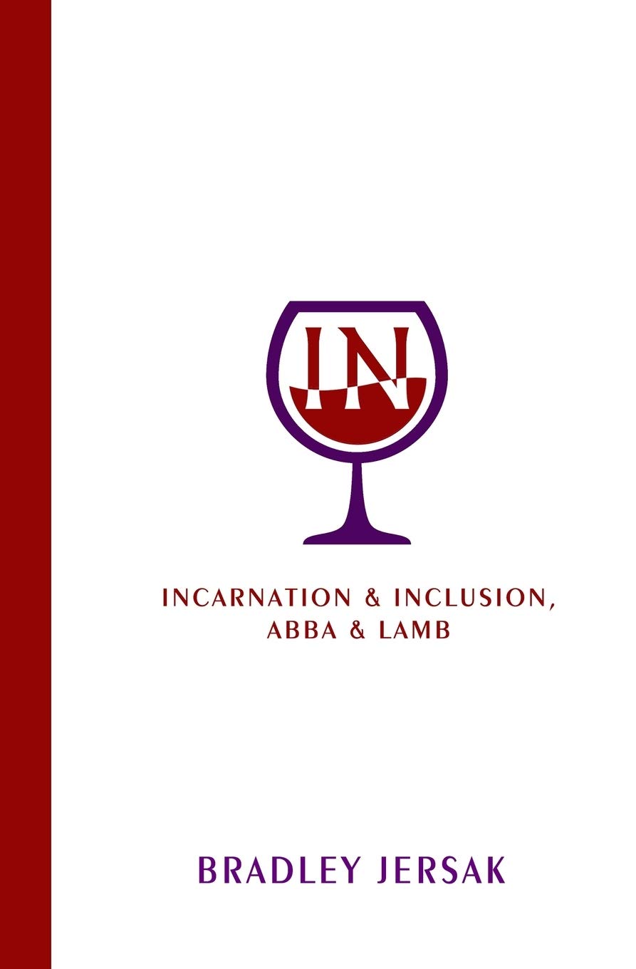 IN: Incarnation & Inclusion, Abba & Lamb,Used