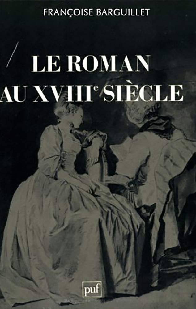 Le roman au XVIII sicle,Used