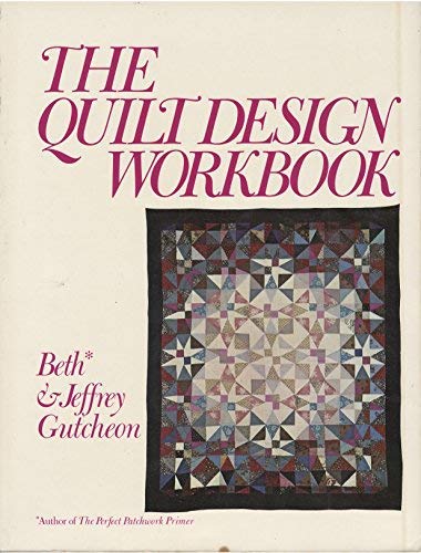 The Quilt Design Workbook,Used