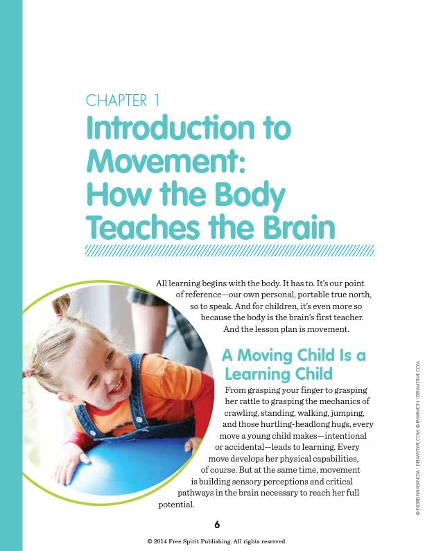 A Moving Child Is a Learning Child: How the Body Teaches the Brain to Think (Birth to Age 7) (Free Spirit Professional),Used