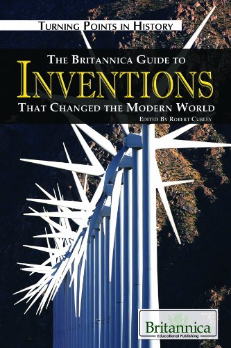 The Britannica Guide to Inventions That Changed the Modern World (Turning Points in History),Used
