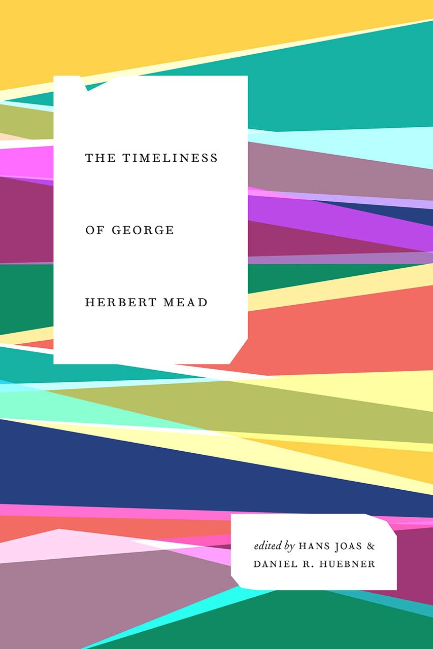 The Timeliness of George Herbert Mead,Used