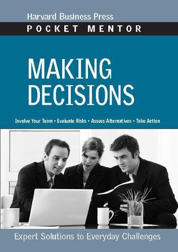 Making Decisions: Expert Solutions to Everyday Challenges (Pocket Mentor),Used