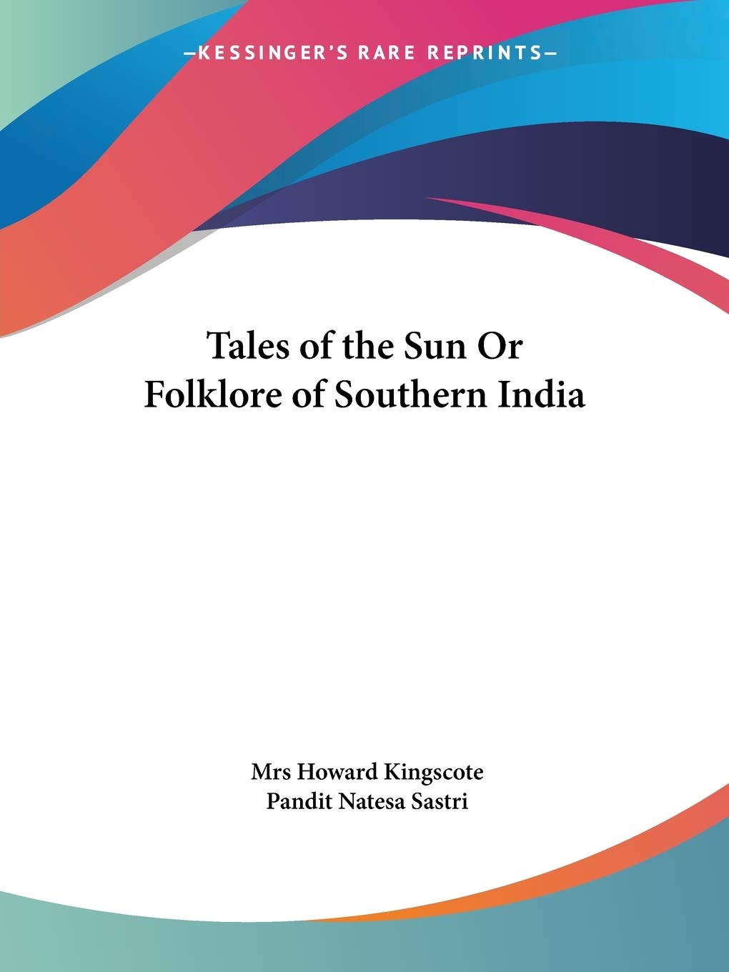 Tales of the Sun Or Folklore of Southern India,Used