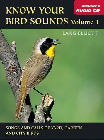 Know Your Bird Sounds, Volume 1: Yard, Garden, and City Birds,New