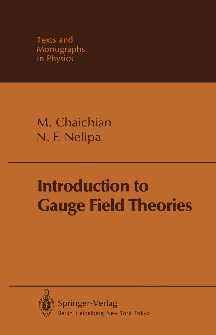 Introduction To Gauge Field Theories (Theoretical And Mathematical Physics),Used