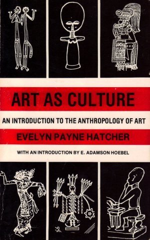 Art As Culture: An Introduction To The Anthropology Of Art,Used