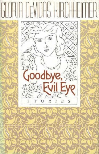 Goodbye, Evil Eye: Stories,Used